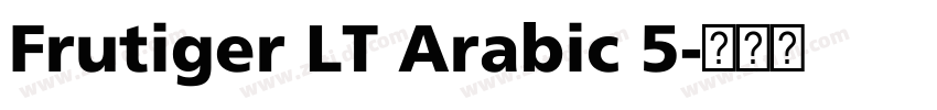 Frutiger LT Arabic 5字体转换